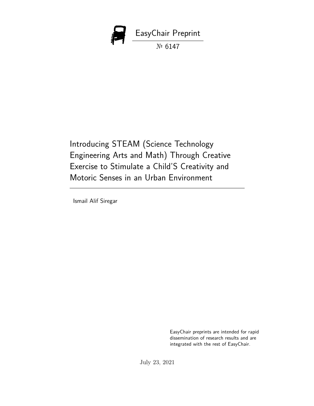 Introducing STEAM (Science Technology Engineering Arts and Math) Through Creative Exercise to Stimulate a Child's Creativity and Motoric Senses in an Urban Environment