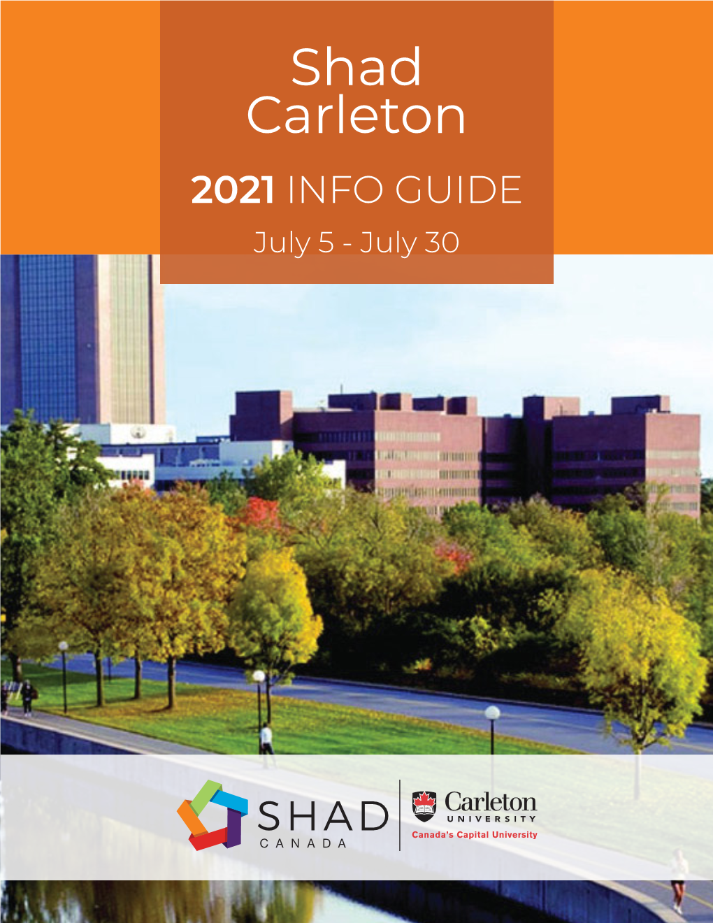 Shad Carleton 2021 INFO GUIDE July 5 - July 30 1 Carleton University