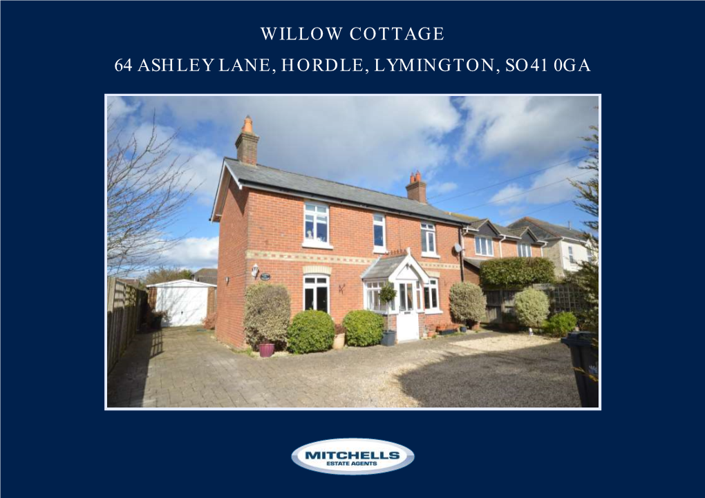 Willow Cottage 64 Ashley Lane, Hordle, Lymington, So41 0Ga