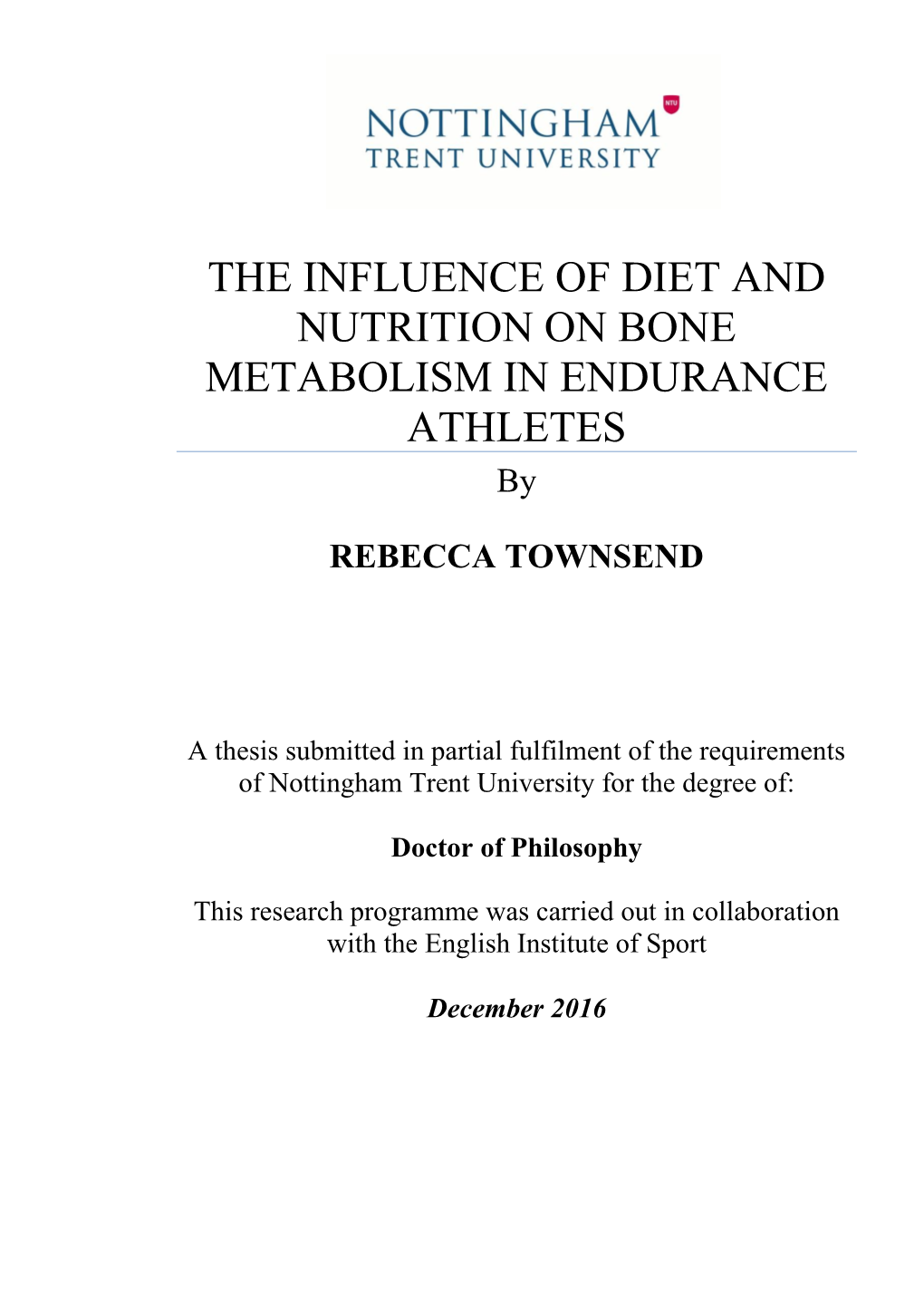 THE INFLUENCE of DIET and NUTRITION on BONE METABOLISM in ENDURANCE ATHLETES By