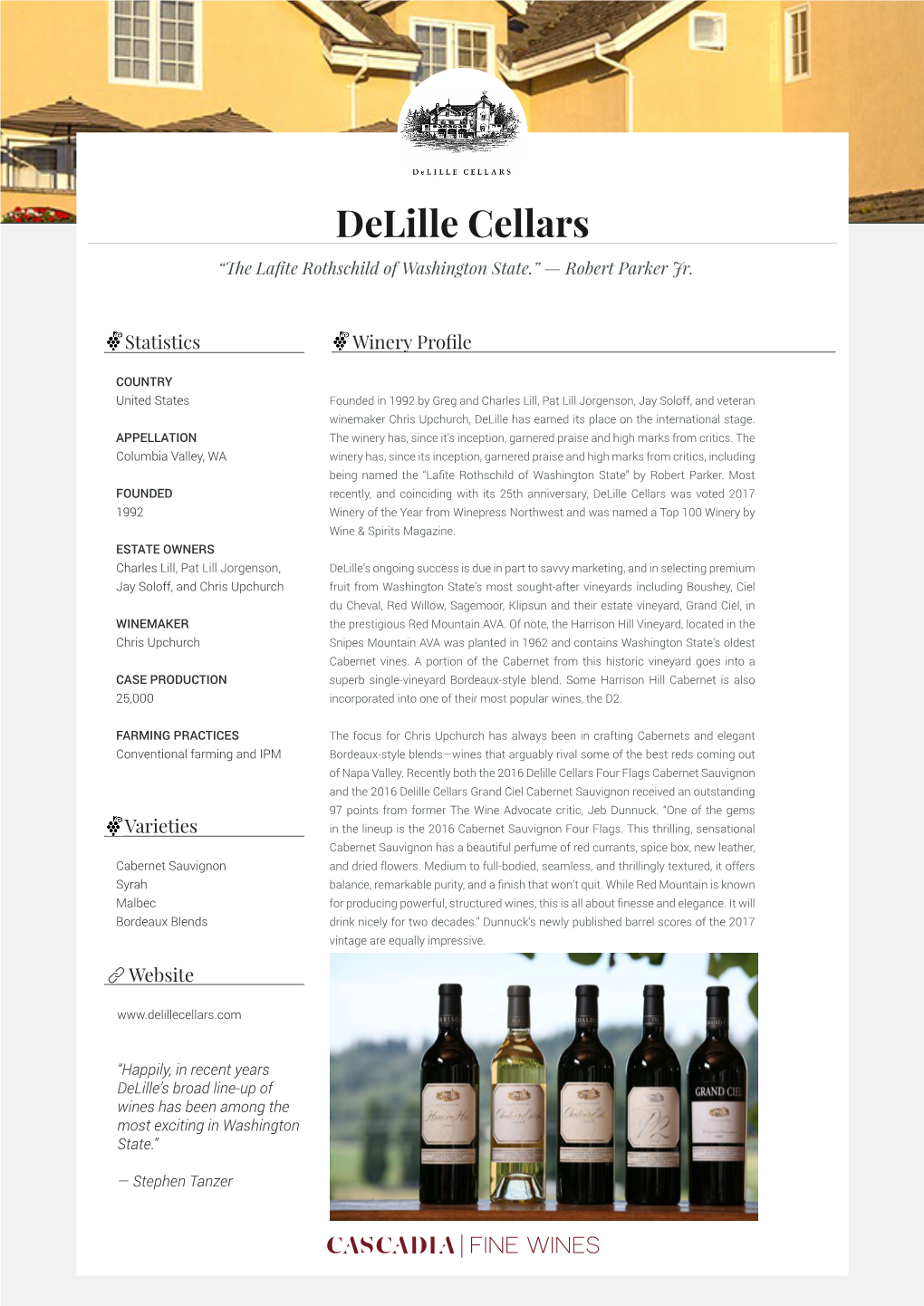 Delille Cellars “The Lafite Rothschild of Washington State.” — Robert Parker Jr