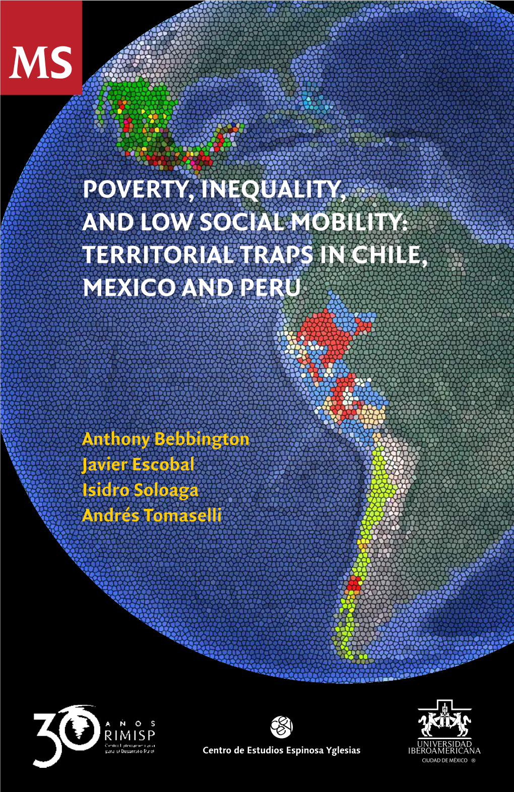 Poverty, Inequality, and Low Social Mobility: Territorial Traps in Chile
