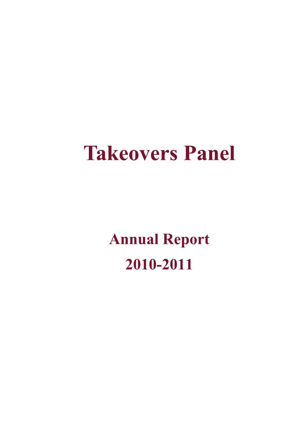 Takeovers Panel Annual Report 2010-2011