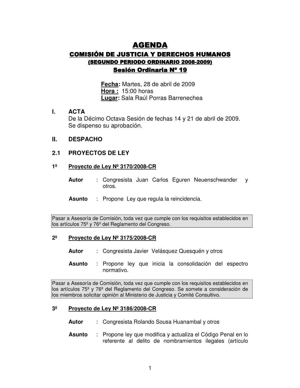 AGENDA COM ISIÓN DE JUSTICIA Y DERECHOS HUM ANOS (SEGUNDO PERIODO ORDINARIO 2008-2009) Sesión Ordinaria Nº 19