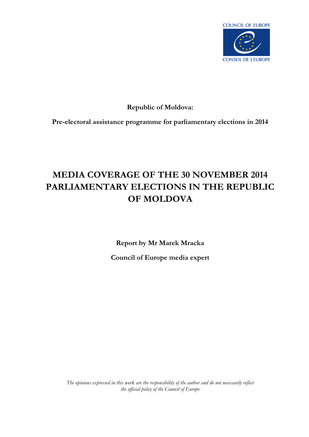 Media Coverage of the 30 November 2014 Parliamentary Elections in the Republic of Moldova