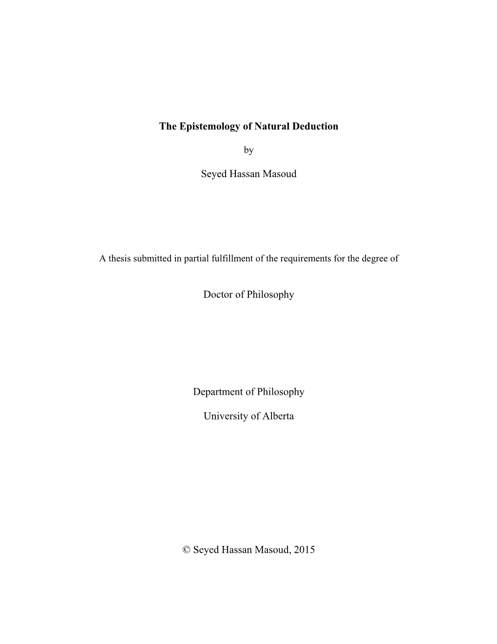 The Epistemology of Natural Deduction Seyed Hassan Masoud