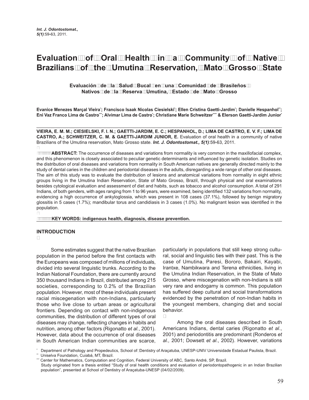 Evaluation of Oral Health in a Community of Native Brazilians of the Umutina Reservation, Mato Grosso State