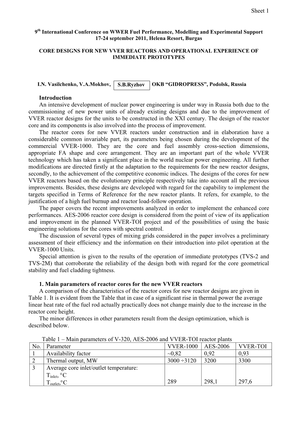 Core Designs for New Vver Reactors and Operational Experience of Immediate Prototypes