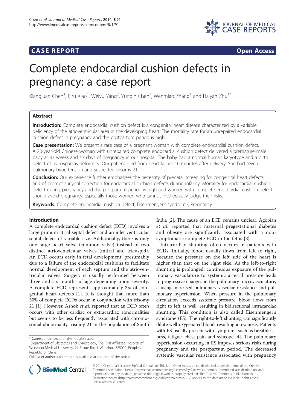Complete Endocardial Cushion Defects in Pregnancy: a Case Report Xiangjuan Chen1, Biru Xiao1, Weiyu Yang2, Yunqin Chen1, Wenmiao Zhang1 and Haiyan Zhu1*