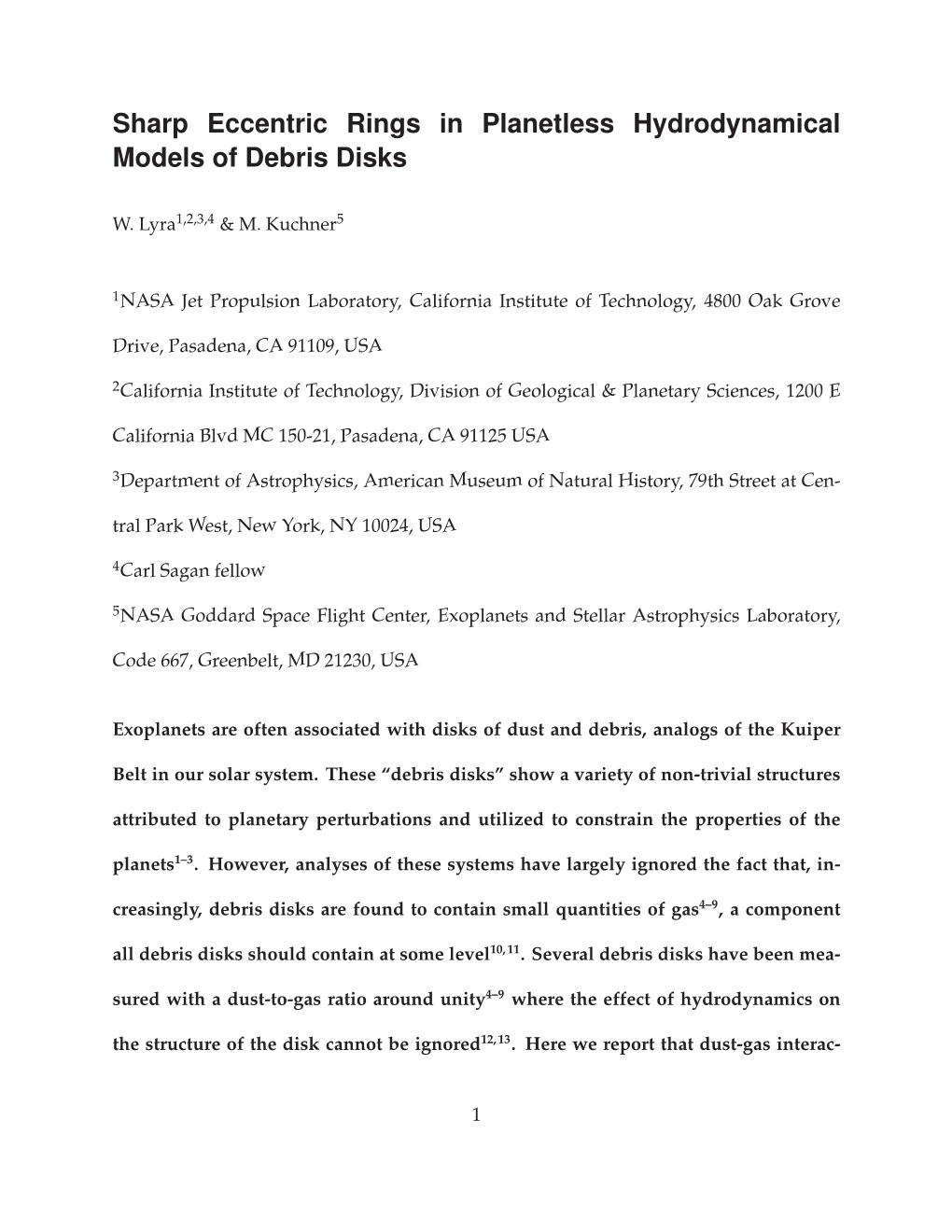 Sharp Eccentric Rings in Planetless Hydrodynamical Models of Debris Disks