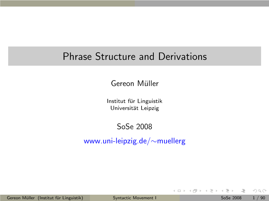 Phrase Structure and Derivations