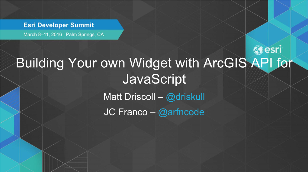 Building Your Own Widget with Arcgis API for Javascript