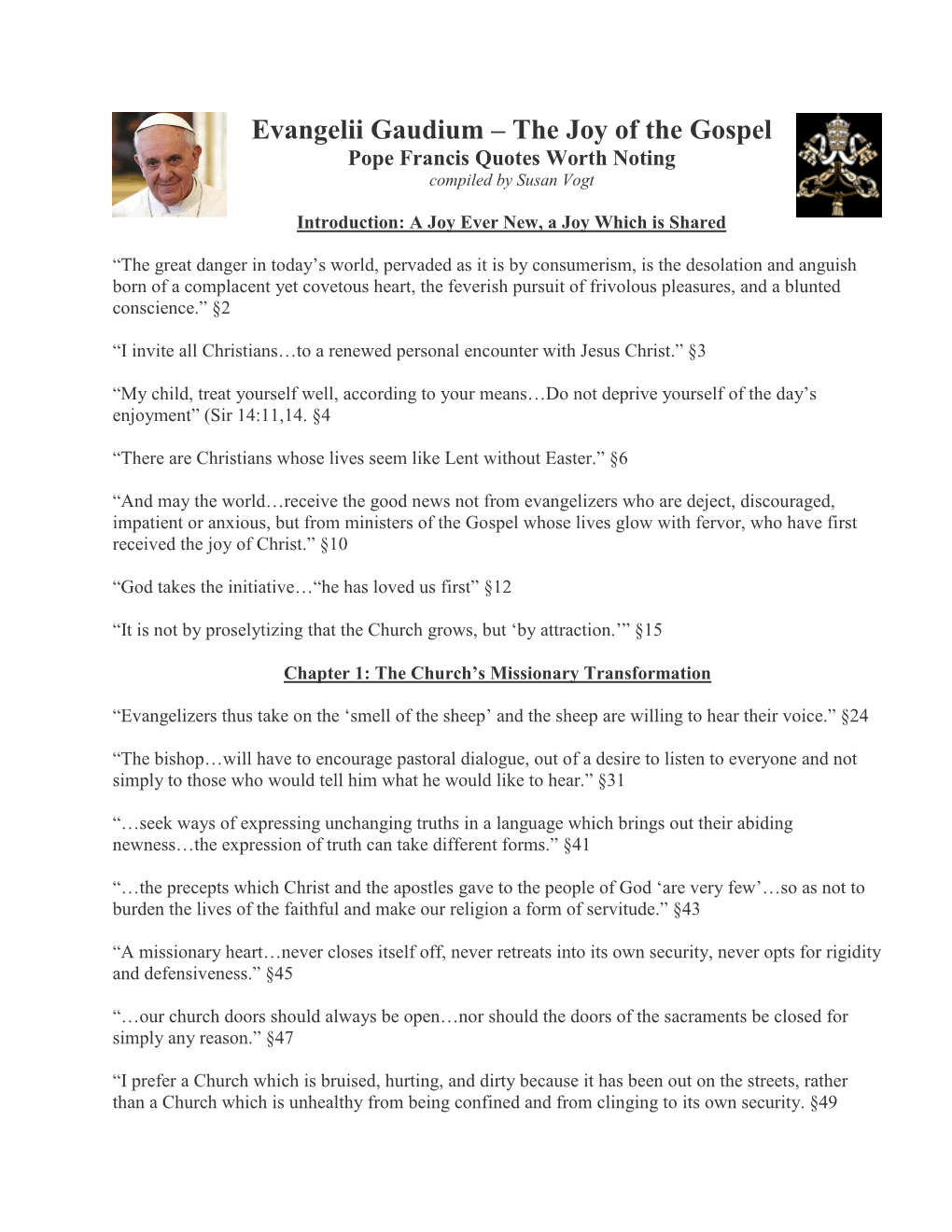 Evangelii Gaudium – the Joy of the Gospel Pope Francis Quotes Worth Noting Compiled by Susan Vogt