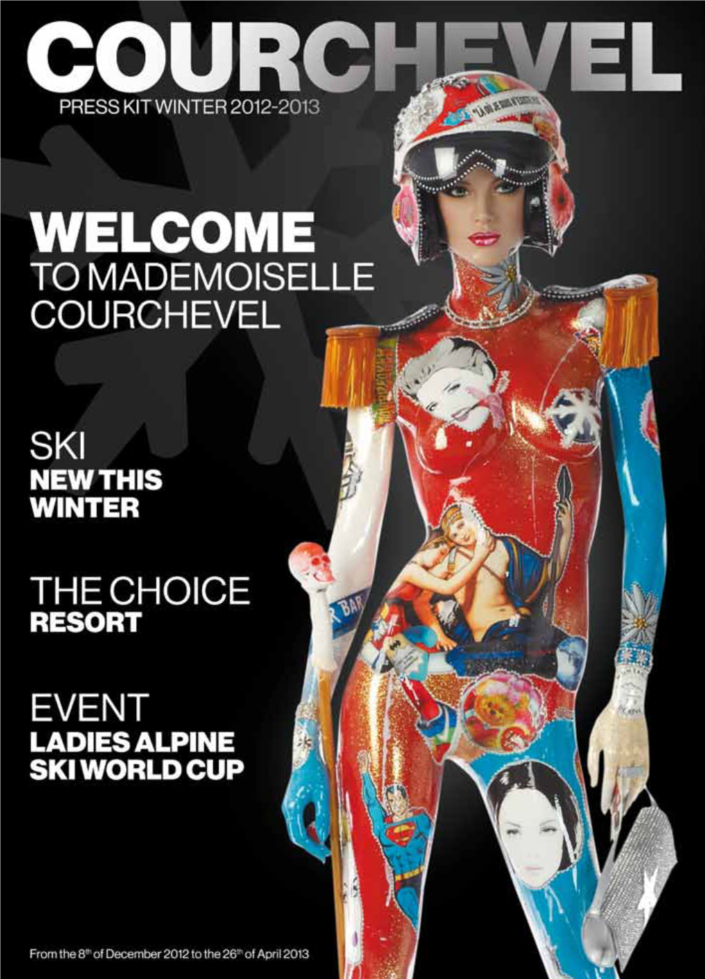 Contents Press Kit - Winter 2012/2013 3 SKI the World’S Largest Ski Resort