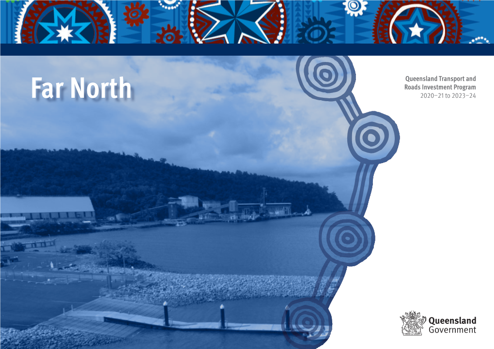 Far North—Queensland Transport and Roads Investment Program For