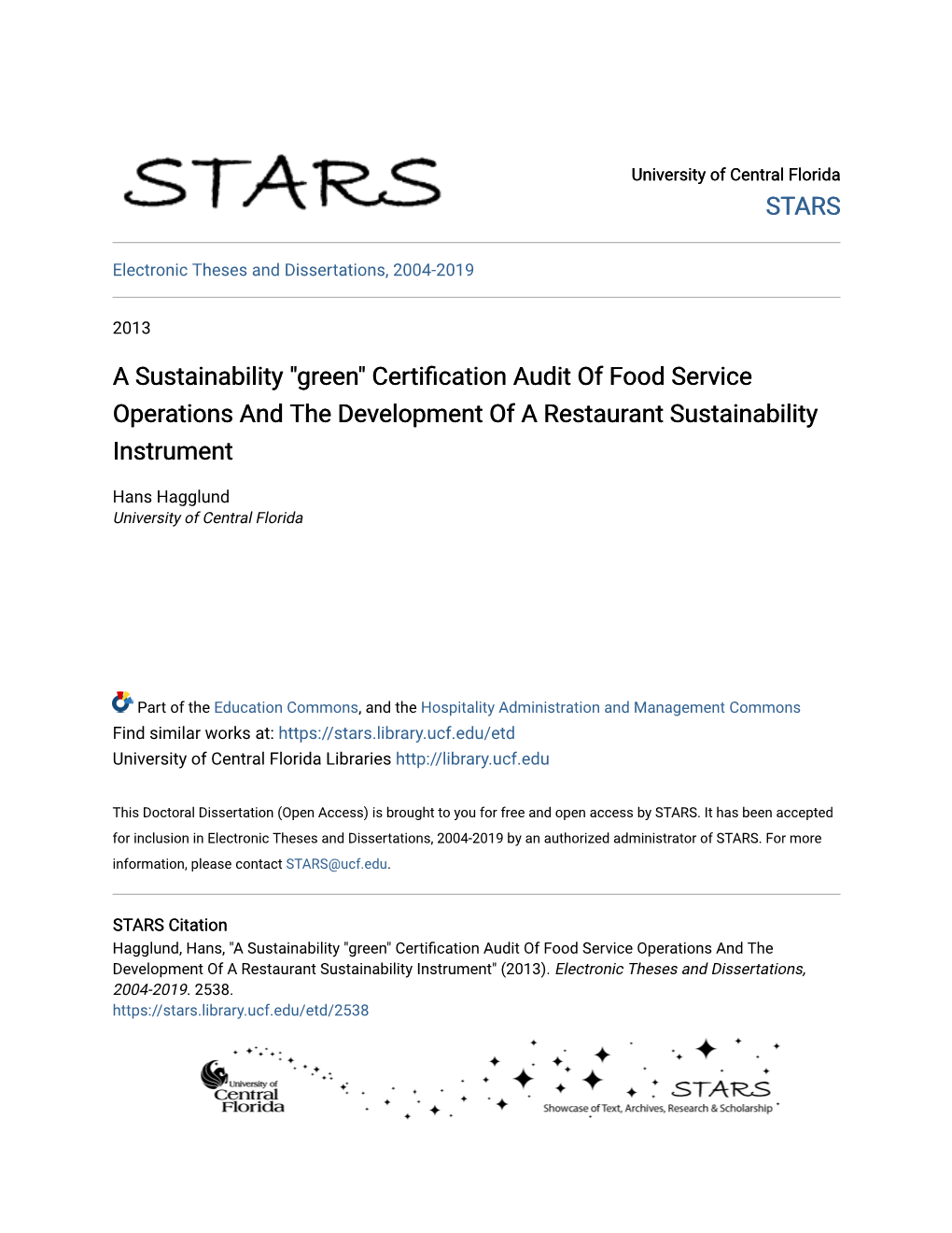 A Sustainability "Green" Certification Audit of Food Service Operations and the Development of a Restaurant Sustainability Instrument" (2013)