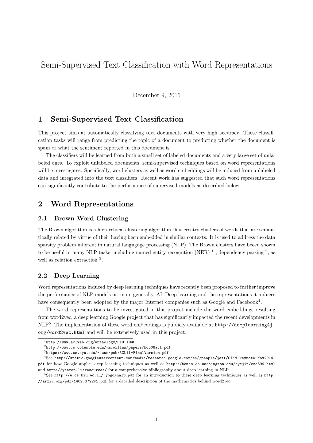 Semi-Supervised Text Classification with Word Representations