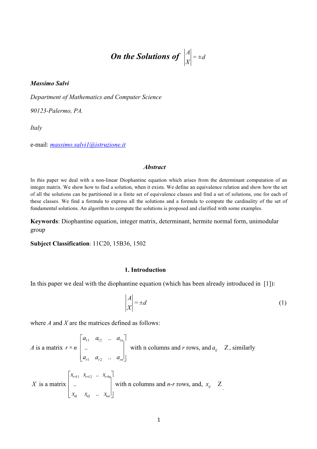 On the Solutions of = ±D X