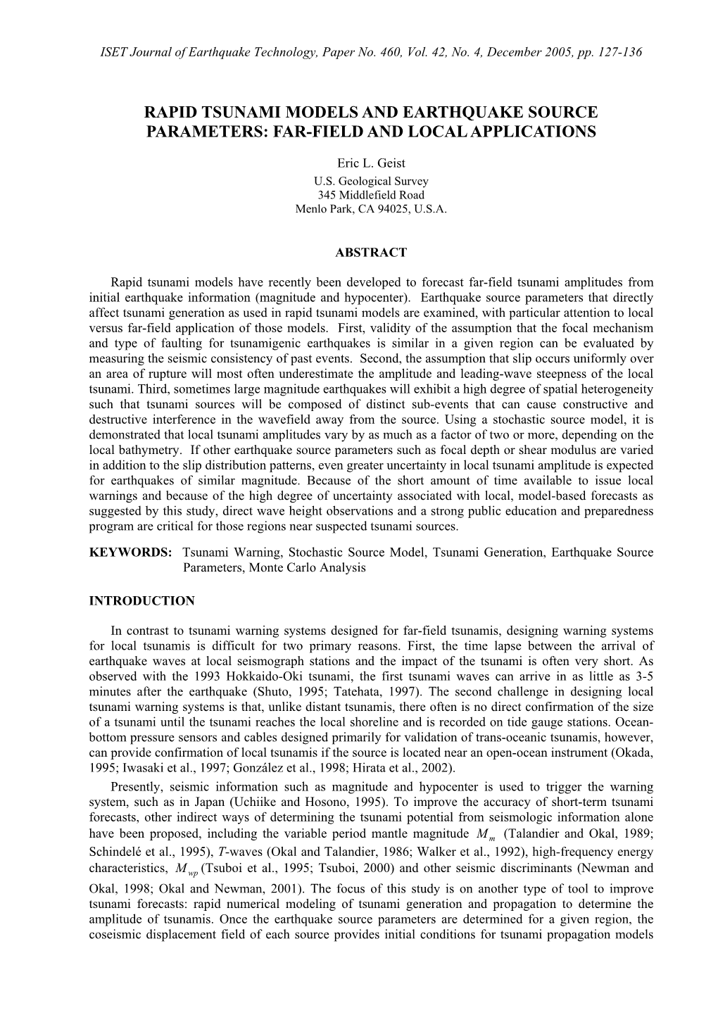 Rapid Tsunami Models and Earthquake Source Parameters: Far-Field and Local Applications