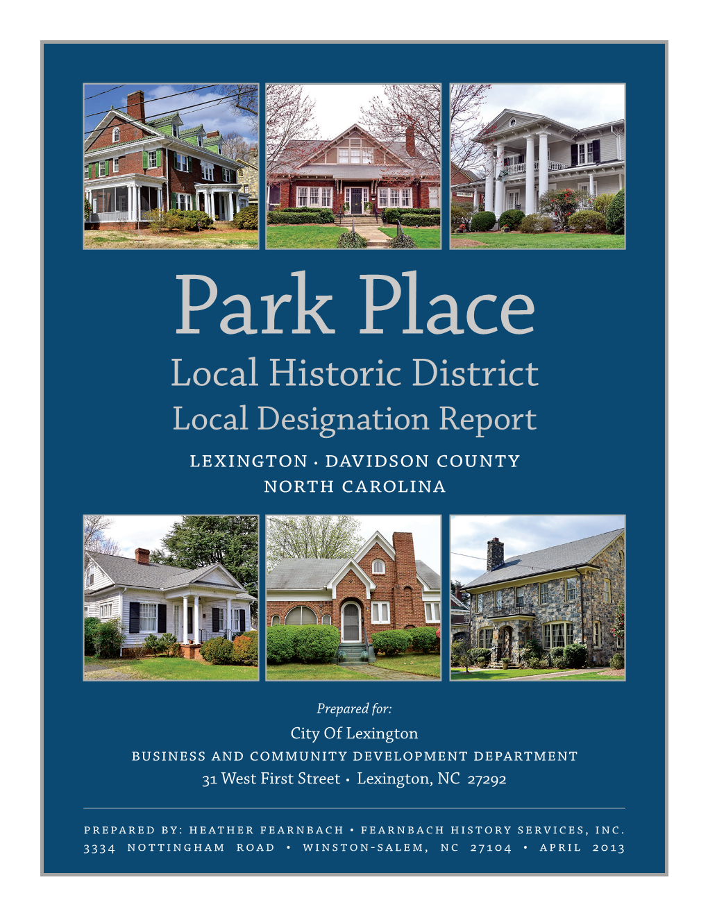 Local Historic District Local Designation Report Lexington • Davidson County North Carolina