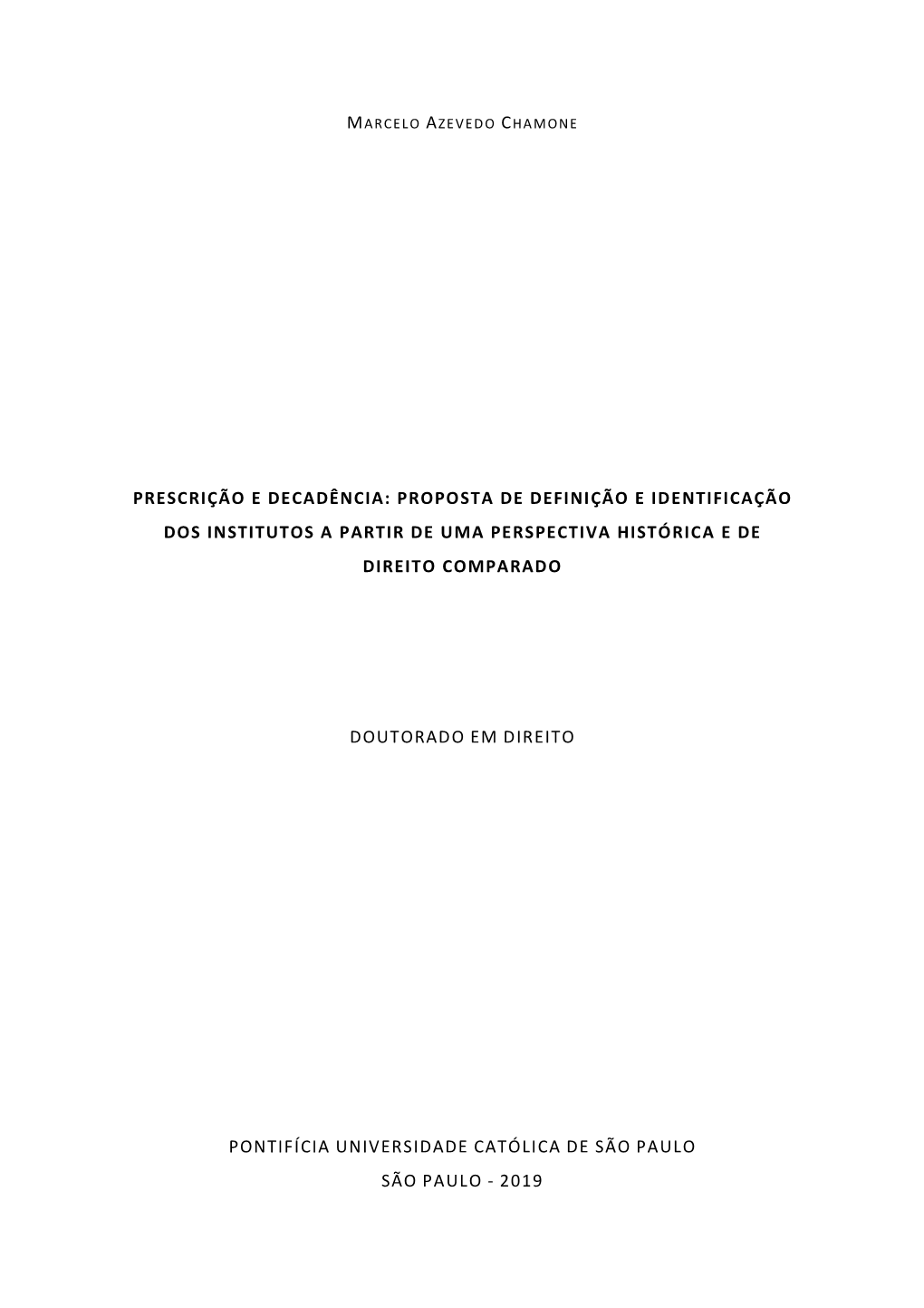 Prescrição E Decadência: Proposta De Definição E Identificação Dos Institutos a Partir De Uma Perspectiva Histórica E De Direito Comparado