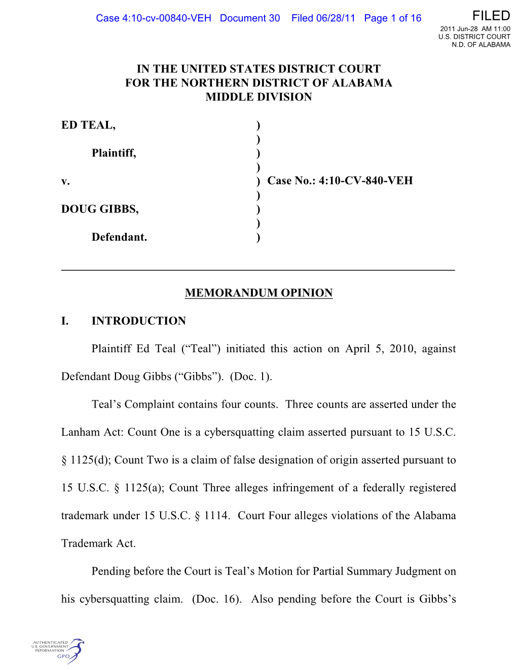 IN the UNITED STATES DISTRICT COURT for the NORTHERN DISTRICT of ALABAMA MIDDLE DIVISION ED TEAL, Plaintiff, V. DOUG GIBBS, Defe