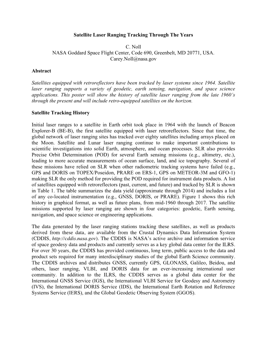 Satellite Laser Ranging Tracking Through the Years C. Noll NASA