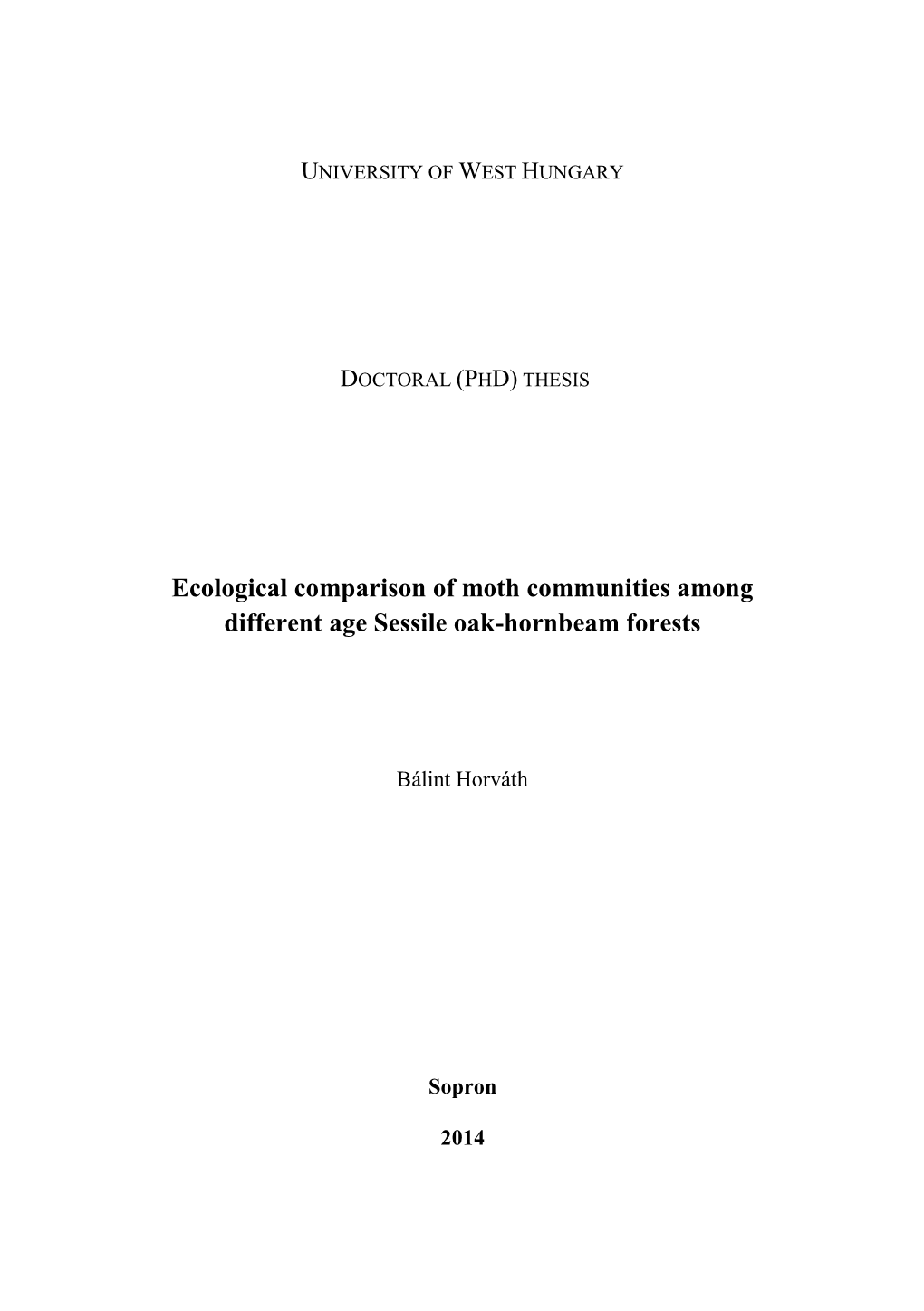 Ecological Comparison of Moth Communities Among Different Age Sessile Oak-Hornbeam Forests