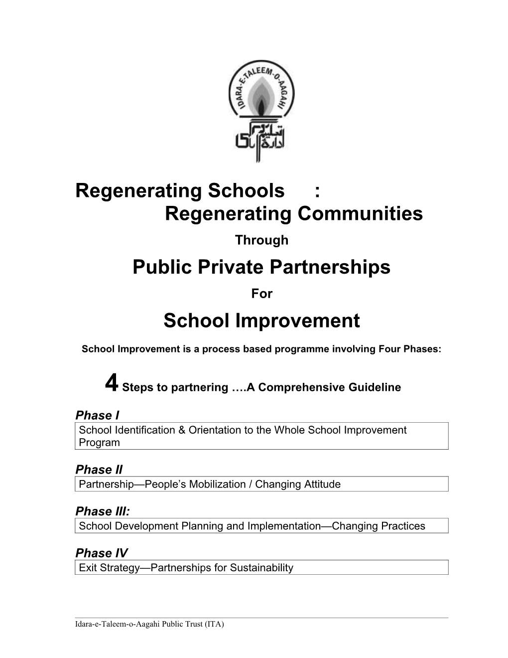 Regenerating Schools: Regenerating Communities Through Public Private Partnerships For