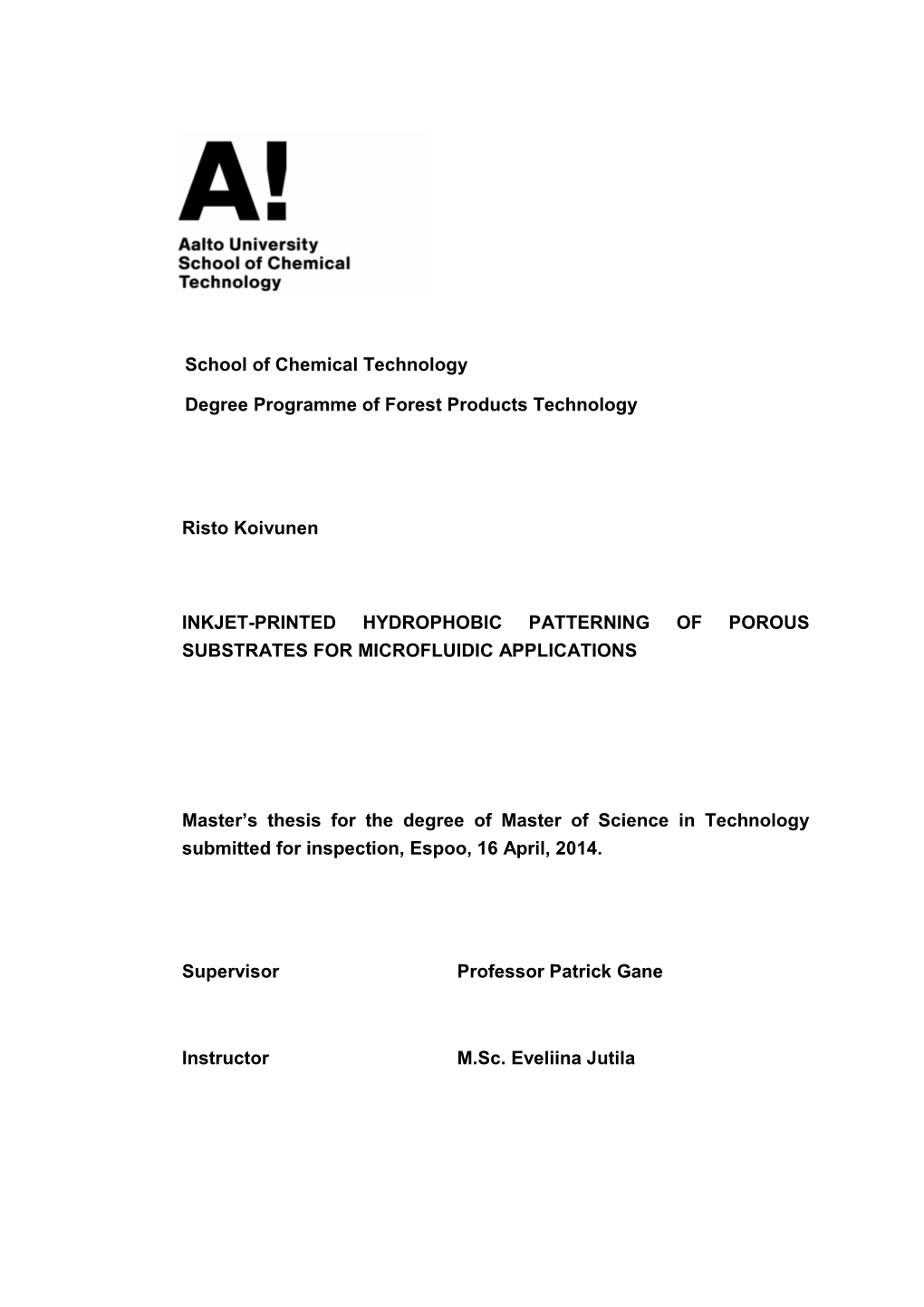 School of Chemical Technology Degree Programme of Forest