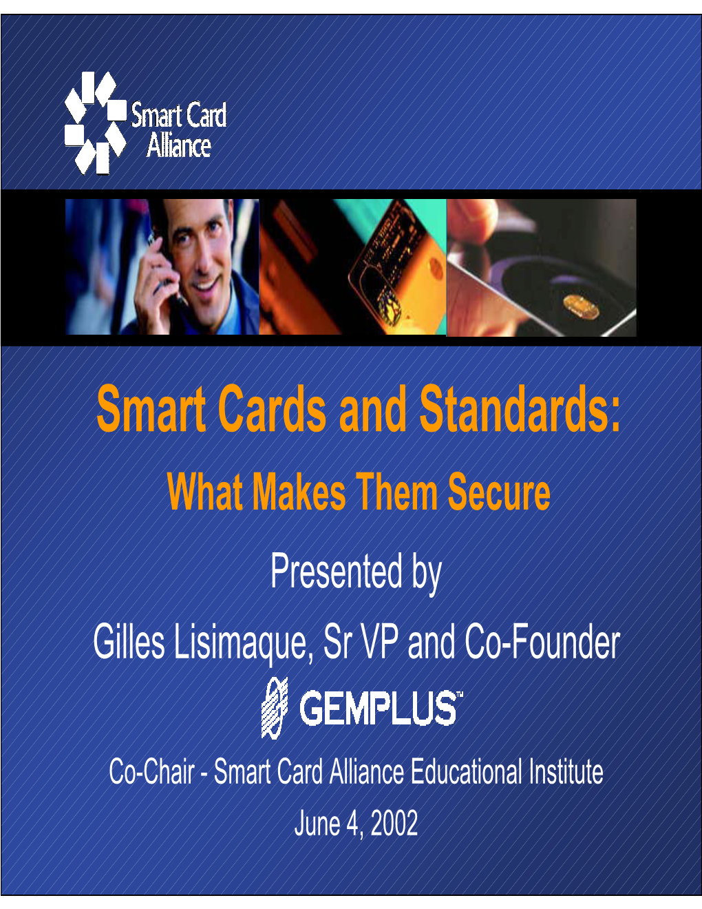 Smart Cards and Standards:What Makes Them Secure