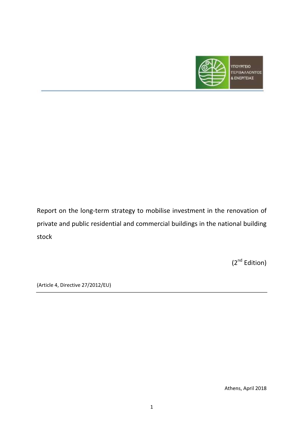 Report on the Long-Term Strategy to Mobilise Investment in the Renovation of Private and Public Residential and Commercial Buildings in the National Building Stock