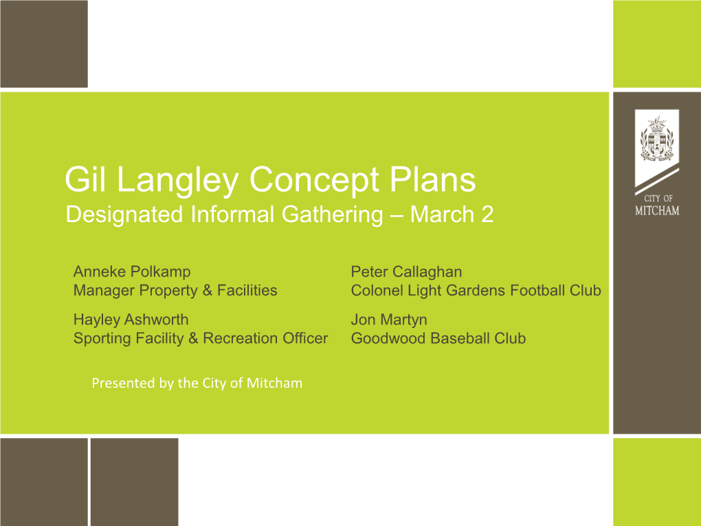 Gil Langley Concept Plans Designated Informal Gathering – March 2