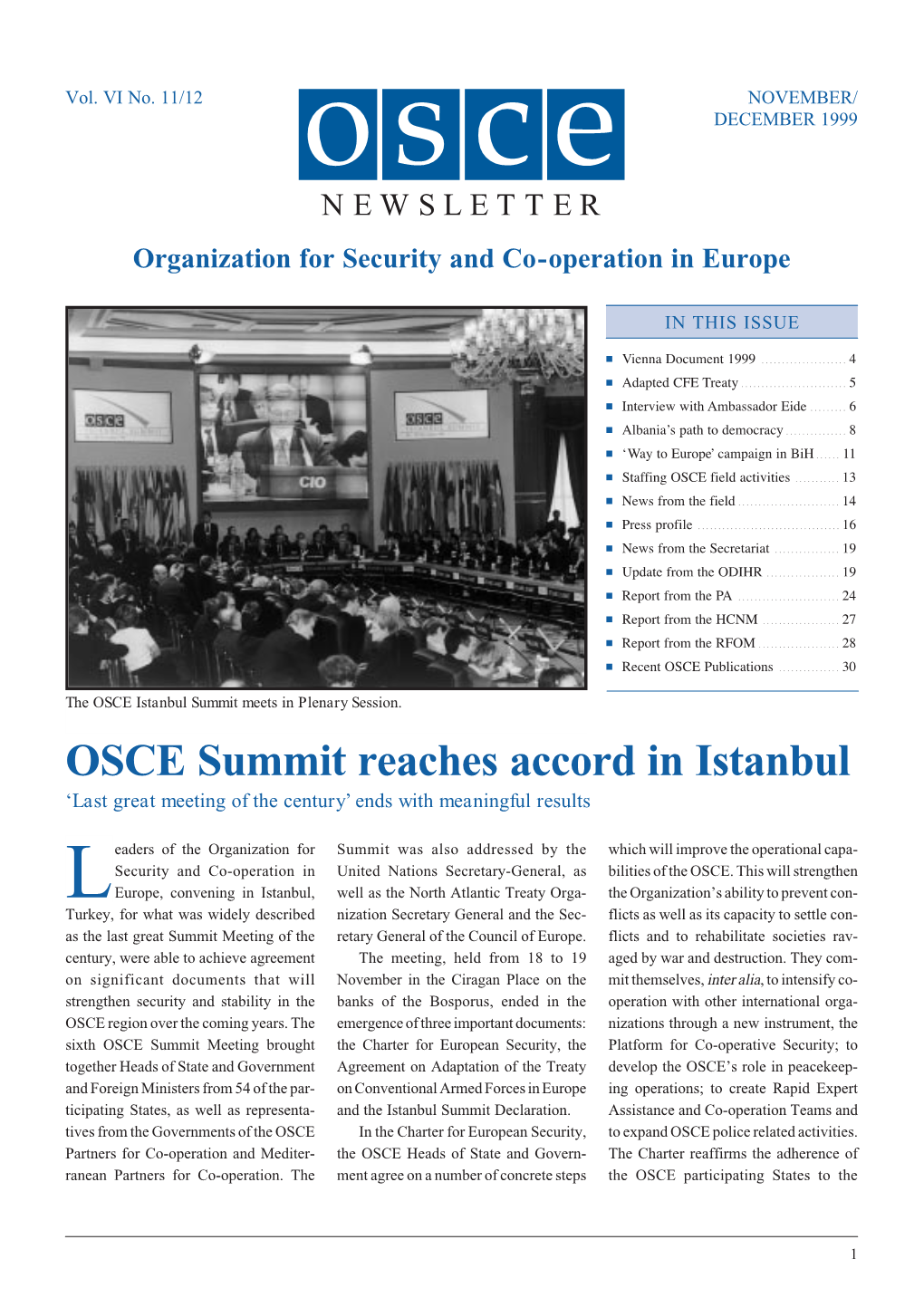 OSCE Summit Reaches Accord in Istanbul ‘Last Great Meeting of the Century’ Ends with Meaningful Results