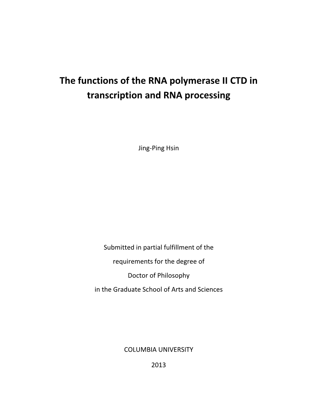 The Functions of the RNA Polymerase II CTD in Transcription and RNA Processing