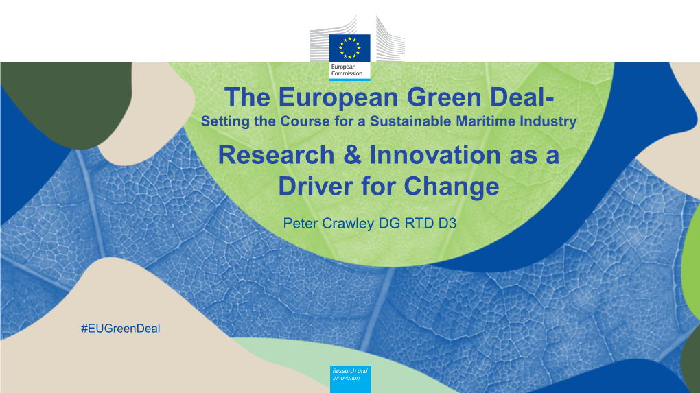 The European Green Deal- Research & Innovation As a Driver for Change