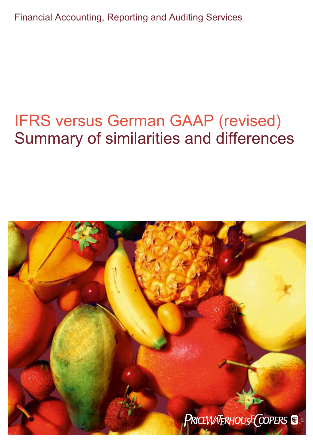 IFRS Versus German GAAP (Revised) Summary of Similarities and Differences