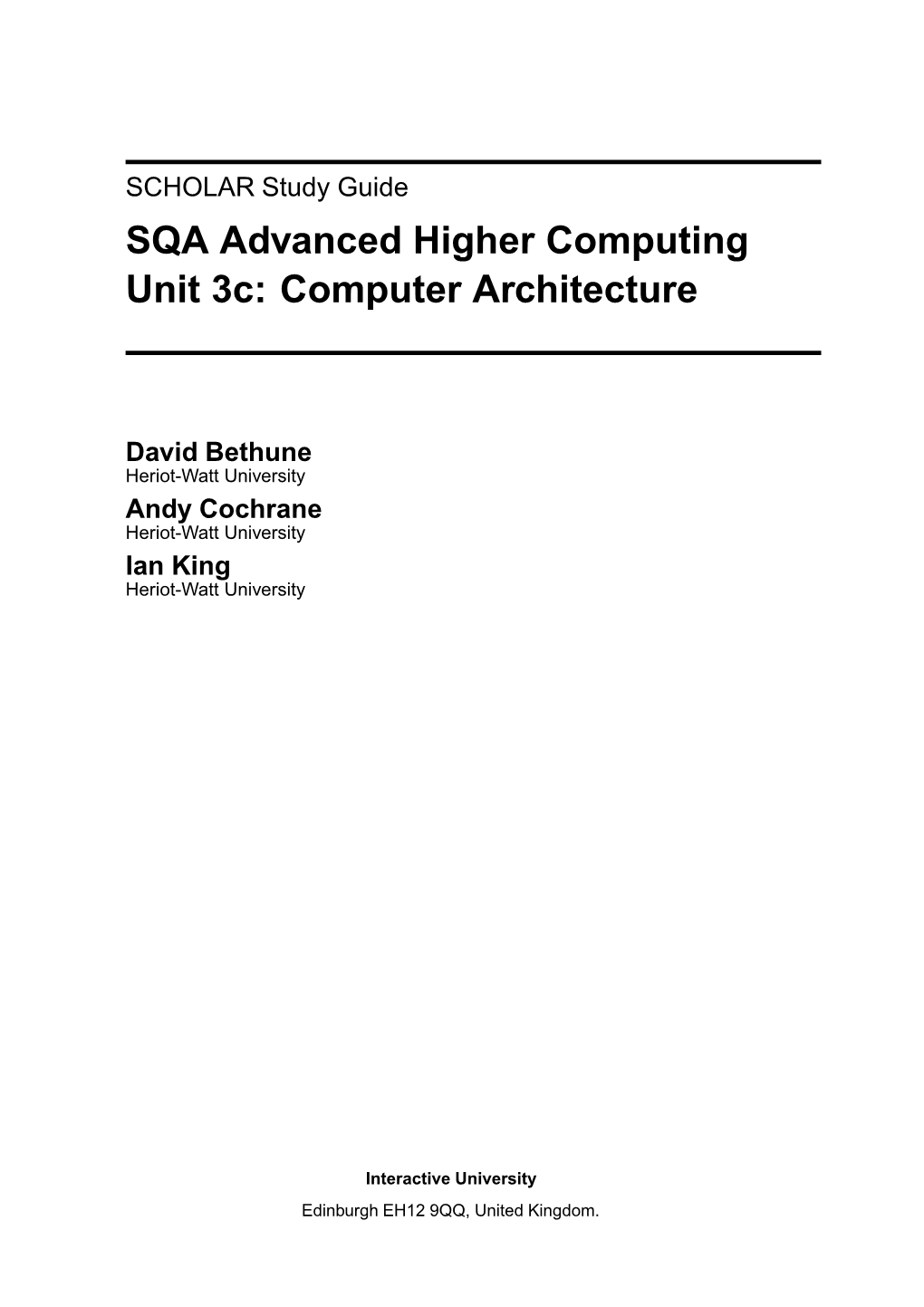 SQA Advanced Higher Computing Unit 3C: Computer Architecture