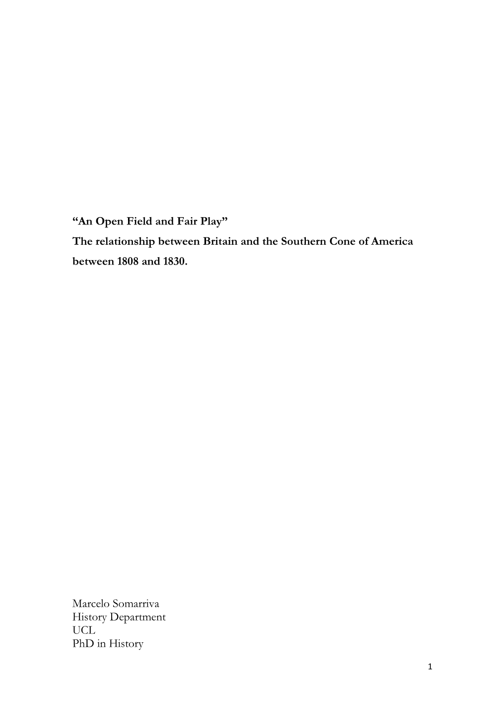 “An Open Field and Fair Play” the Relationship Between Britain and the Southern Cone of America Between 1808 and 1830. Marc