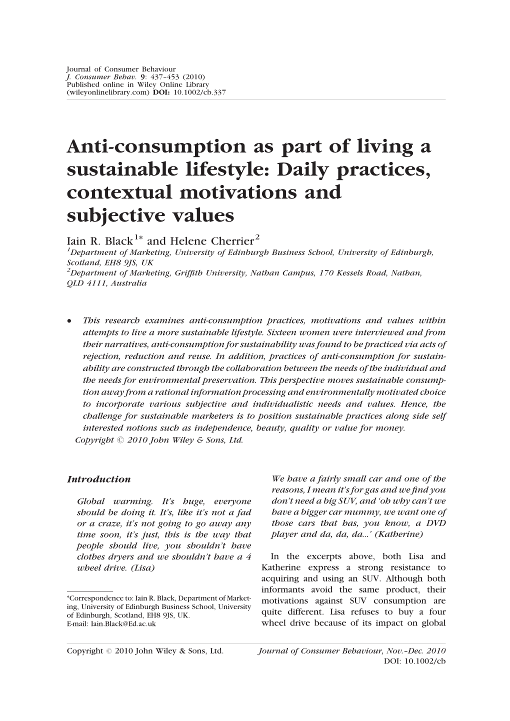 Anti-Consumption As Part of Living a Sustainable Lifestyle: Daily Practices, Contextual Motivations and Subjective Values Iain R