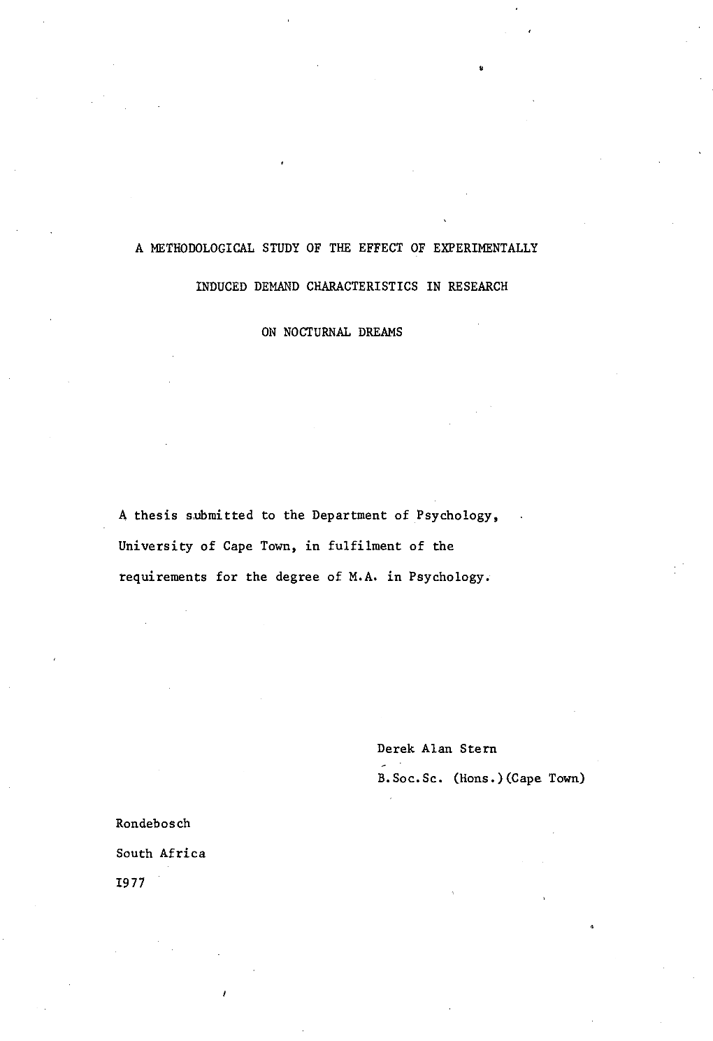 A Methodological Study of the Effect of Experimentally Induced Demand