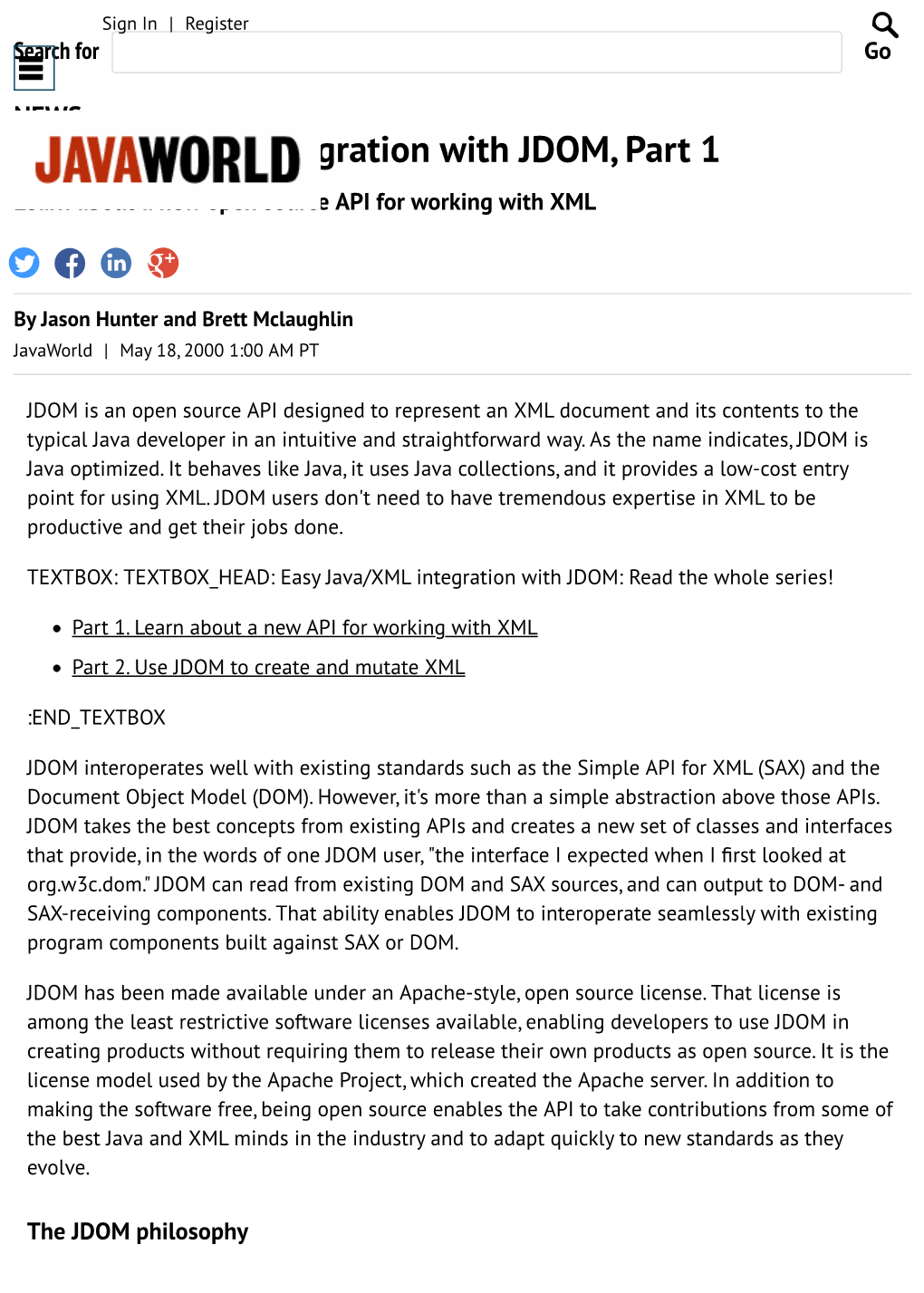 Easy Java/XML Integration with JDOM, Part 1 Learn About a New Open Source API for Working with XML