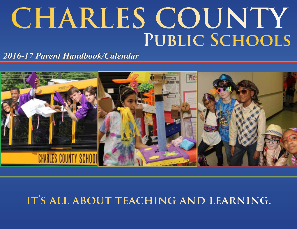 CHARLES COUNTY Public Schools 2016-17 Parent Handbook/Calendar
