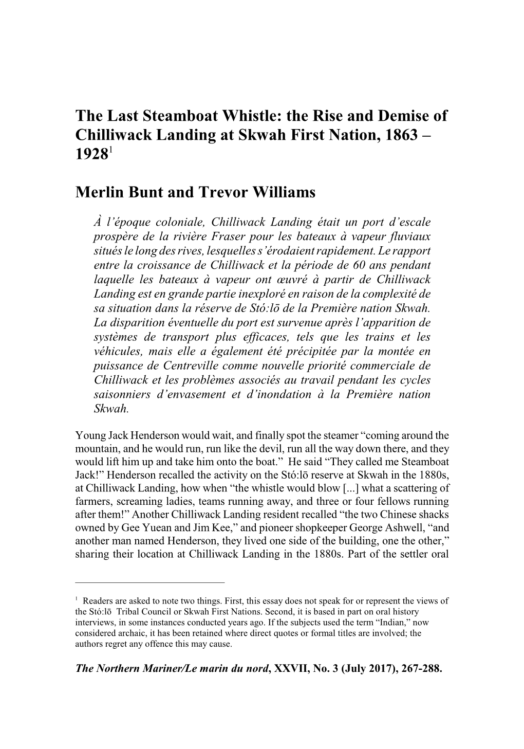 The Last Steamboat Whistle: the Rise and Demise of Chilliwack Landing at Skwah First Nation, 1863 – 19281 Merlin Bunt and Trev