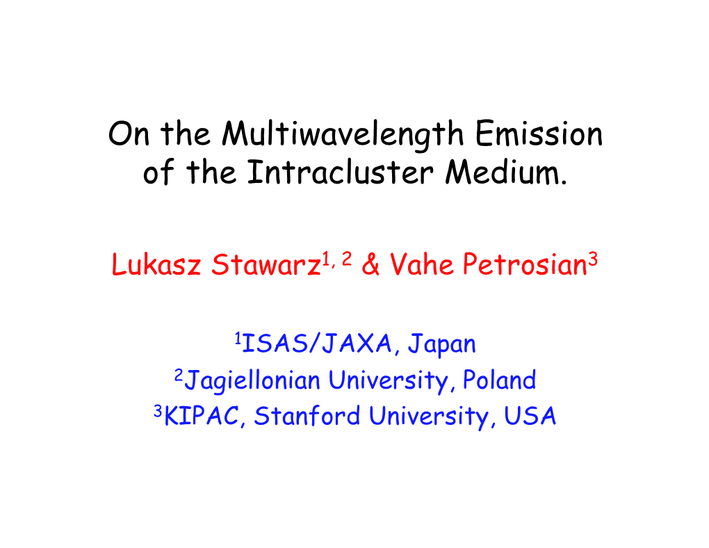 On the Multiwavelength Emission of the Intracluster Medium