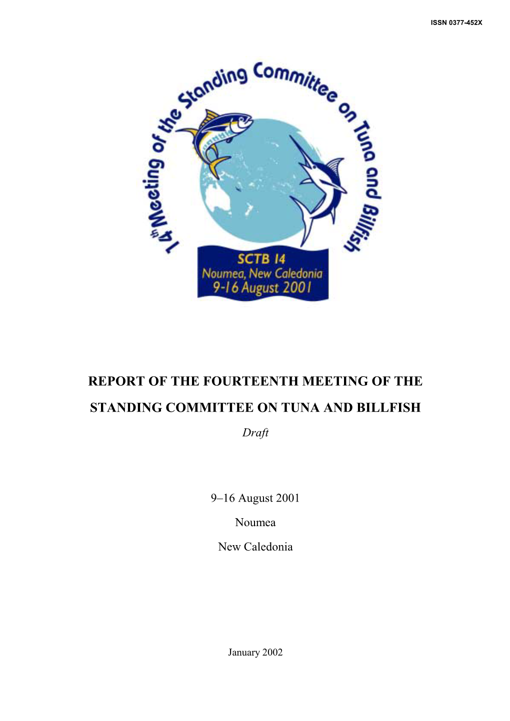 Report of the Fourteenth Meeting of the Standing Committee on Tuna and Billfish