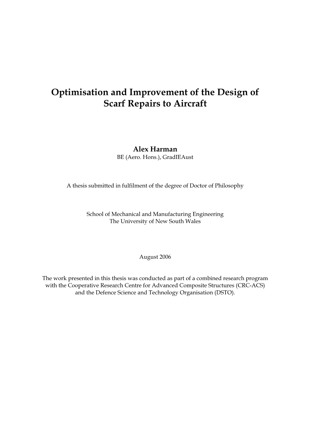 Optimisation and Improvement of the Design of Scarf Repairs to Aircraft