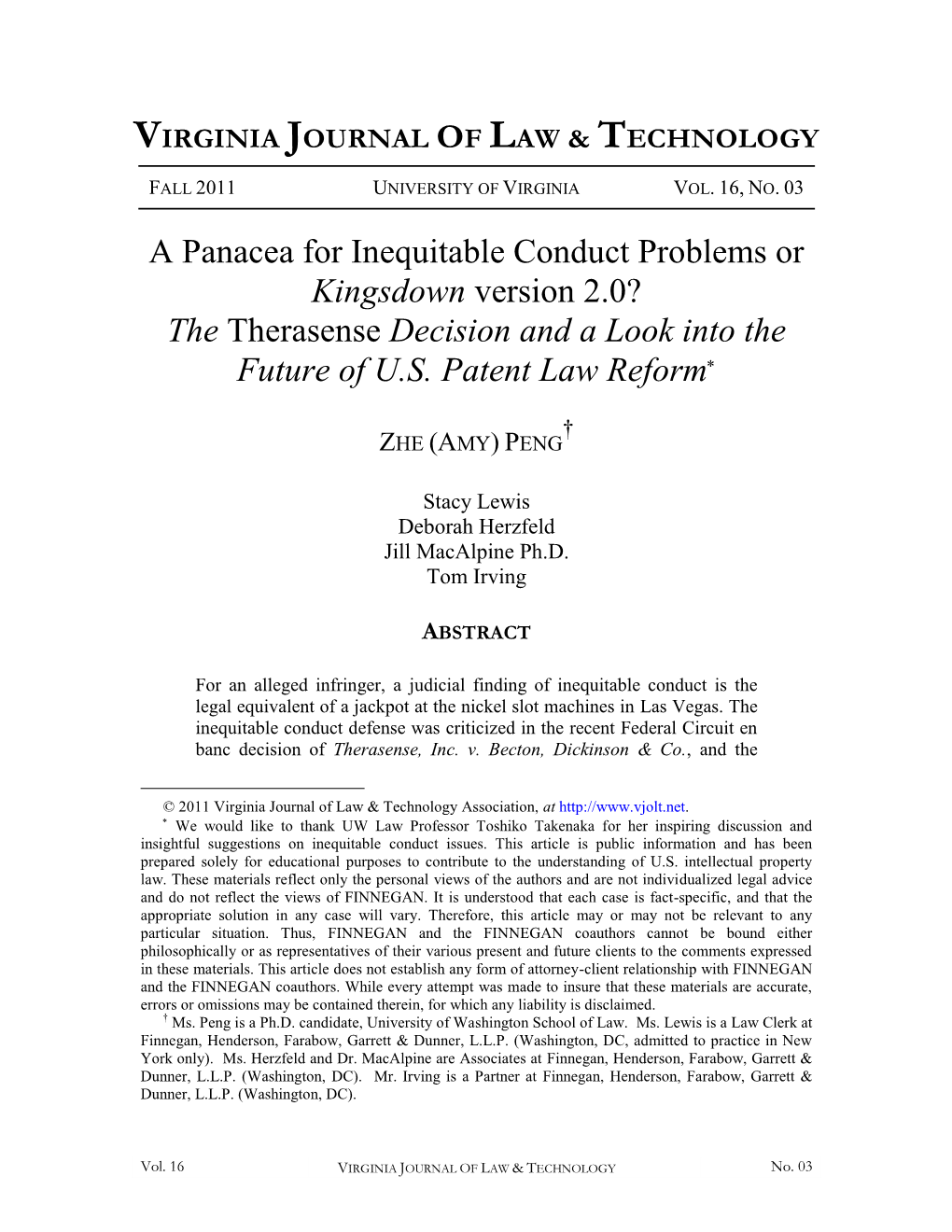 A Panacea for Inequitable Conduct Problems Or Kingsdown Version 2.0? the Therasense Decision and a Look Into the Future of U.S