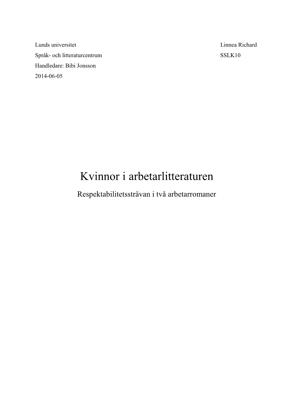 Kvinnor I Arbetarlitteraturen Respektabilitetssträvan I Två Arbetarromaner