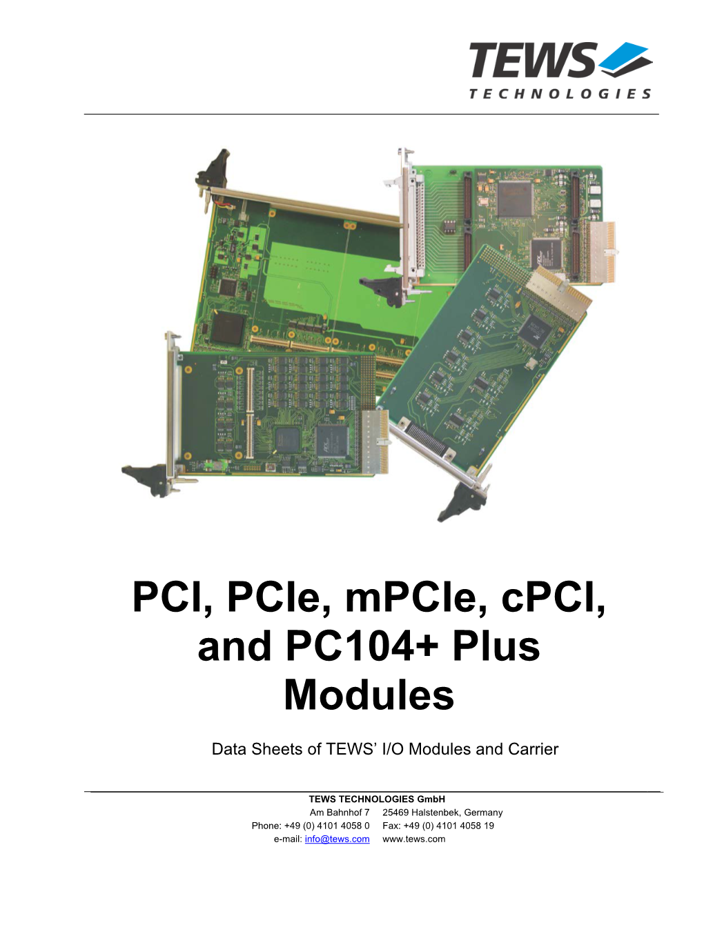 PCI, Pcie, Mpcie, Cpci, and PC104+ Plus Modules